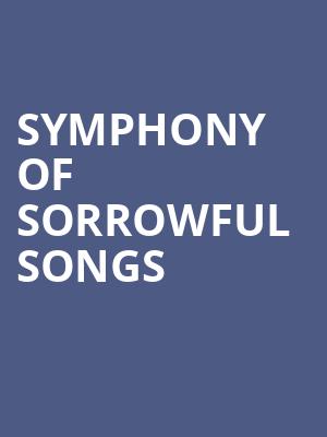 Symphony of Sorrowful Songs at London Coliseum